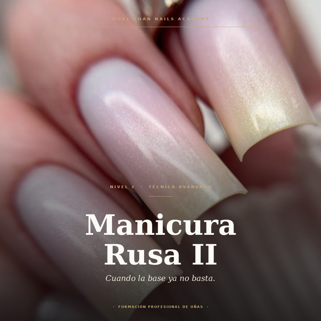 RESERVA Curso Profesional Manicura Rusa Nivel 2 – Viernes 26 Junio