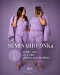 SEMINARIO DNKa · Acryl Gel en Tubo: Modelado Rápido | Jueves 19 de noviembre
