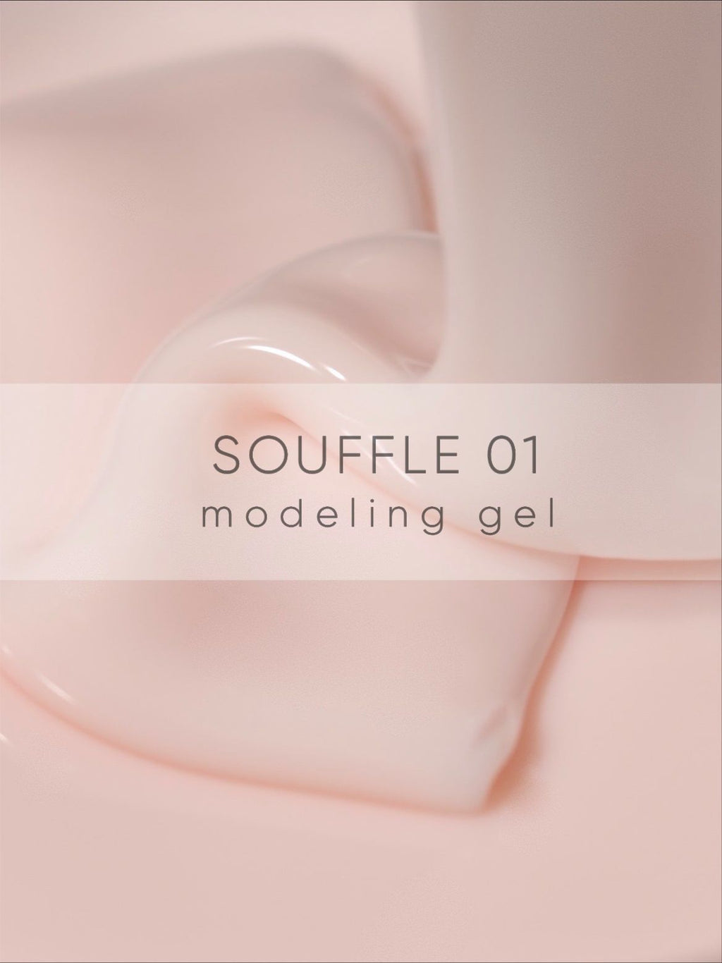 Modeling gel one-phase Souffle 01 - 30gr DELARO - More than nail store
