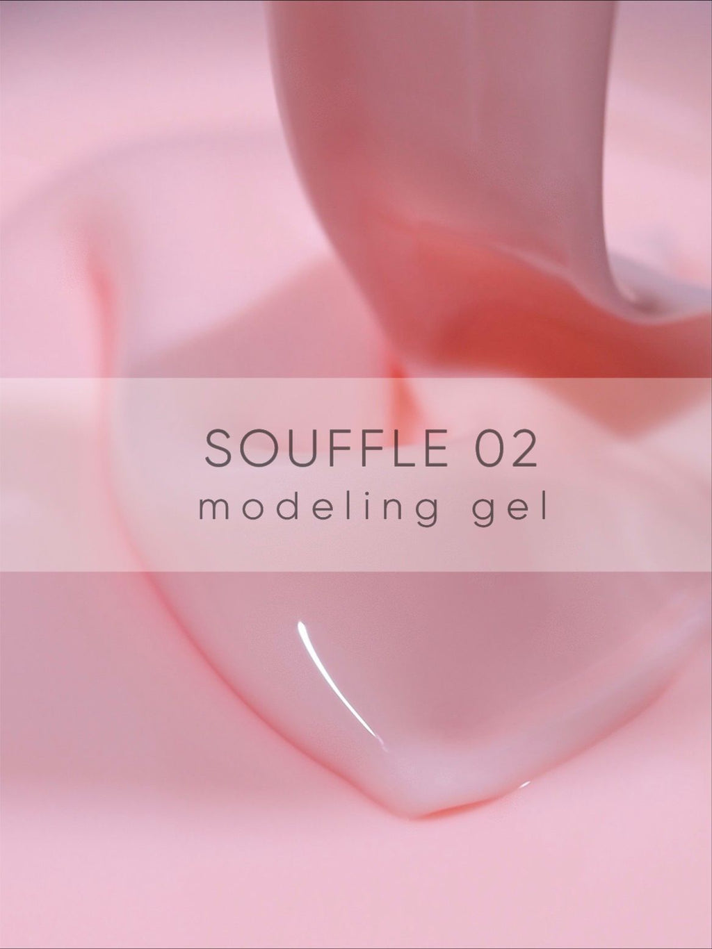 Modeling gel one-phase Souffle 02 - 30gr DELARO - More than nail store