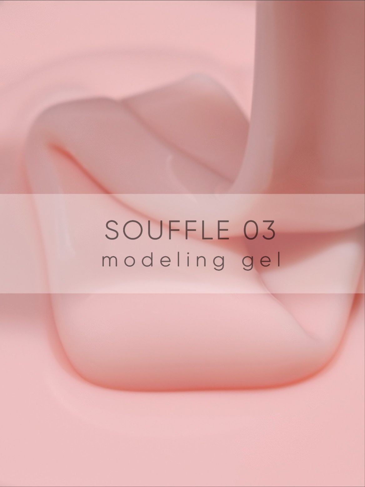 Modeling gel one-phase Souffle 03 - 30gr DELARO - More than nail store