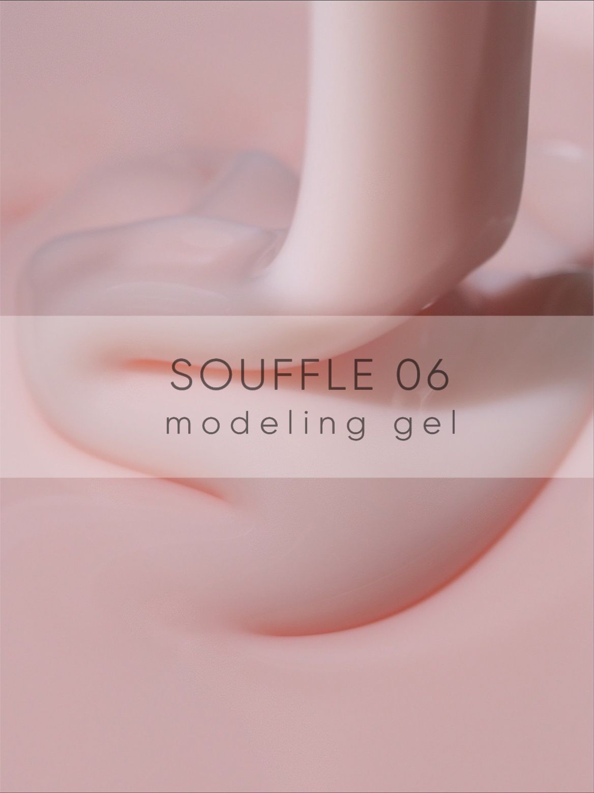 Modeling gel one-phase Souffle 06 - 30gr DELARO - More than nail store
