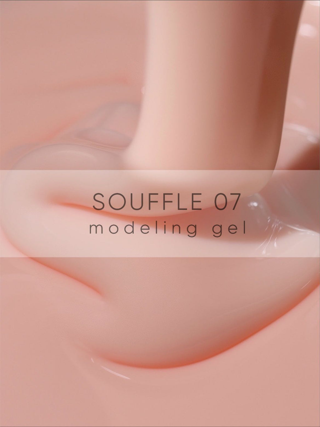 Modeling gel one-phase Souffle 07 - 30gr DELARO - More than nail store